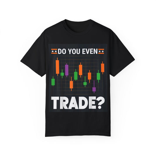 Do you even TRADE BRO!  T-Shirt