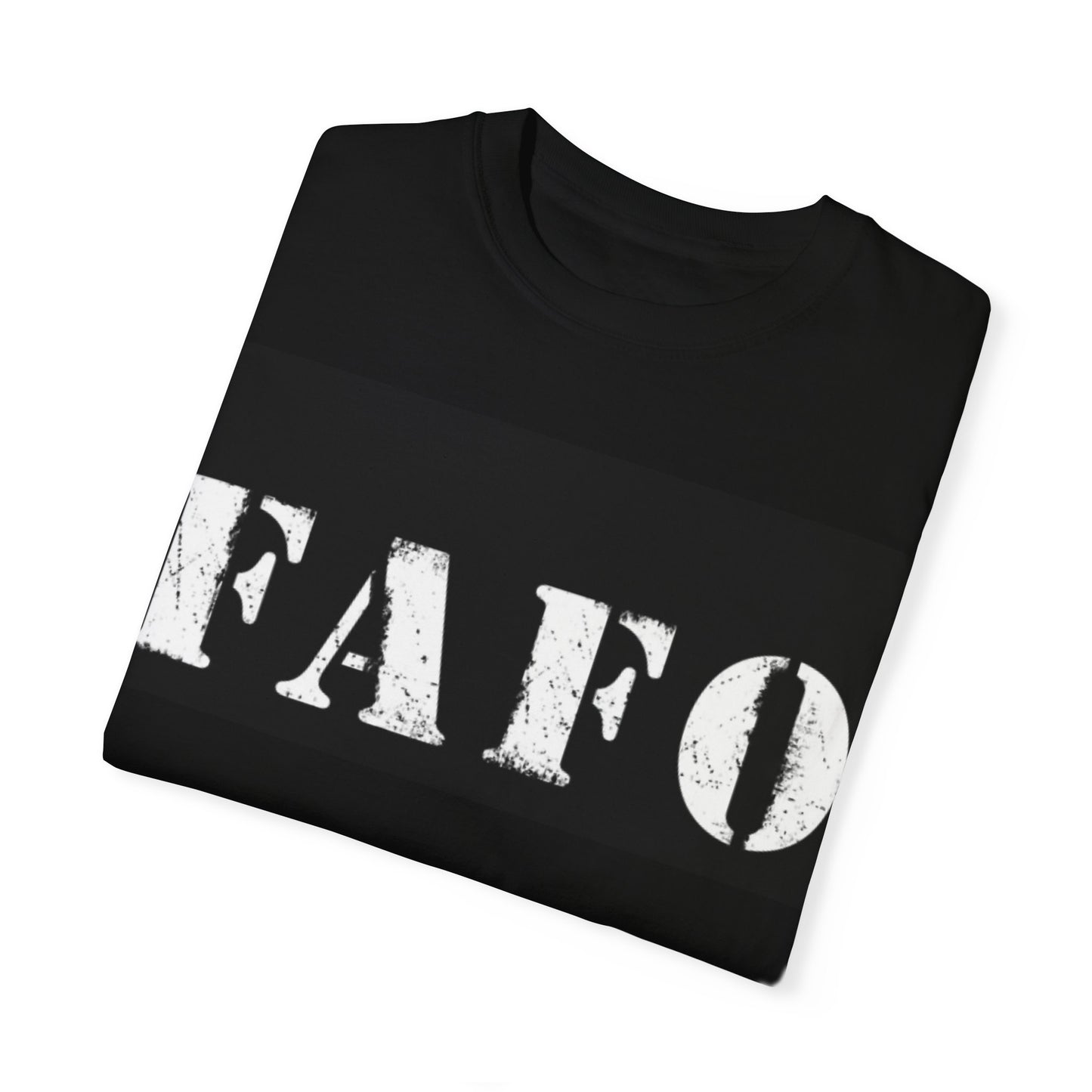 FAFO T- shirt we don't play no games