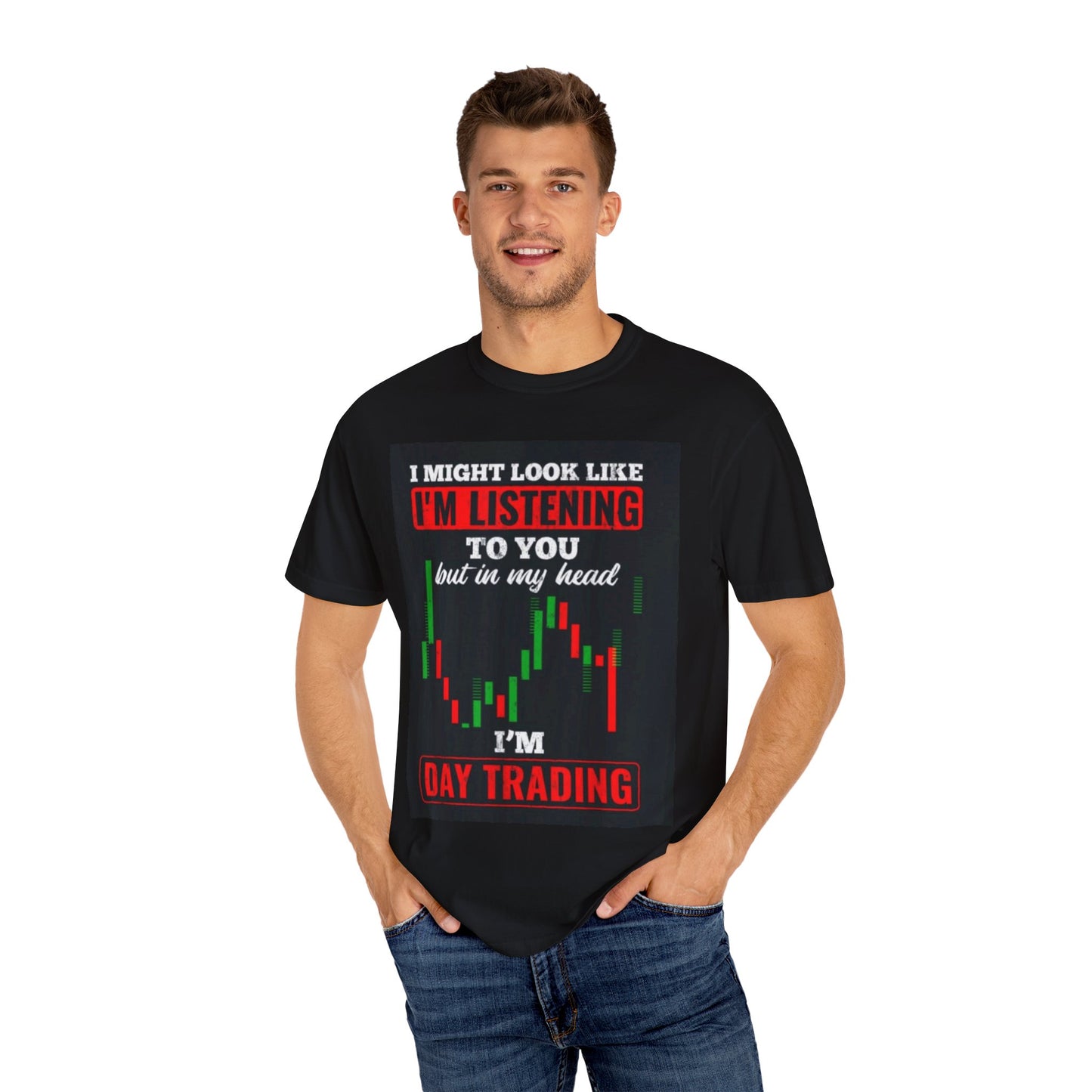 In my head I'm day trading T-shirt