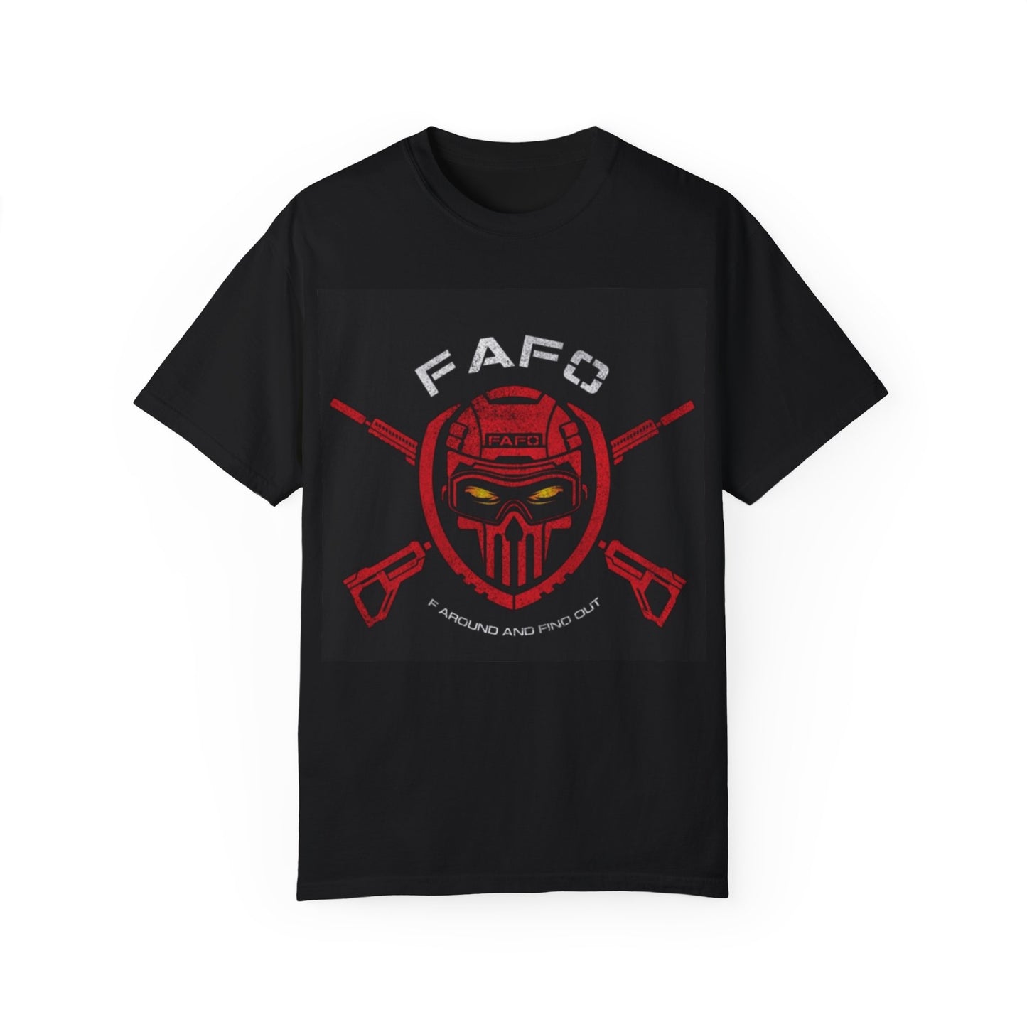 FAFO T-shirt - For Those Who Know